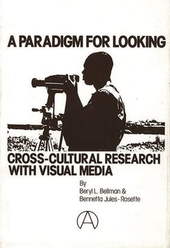 portada A Paradigm for Looking: Cross-Cultural Research with Visual Media (en Inglés)