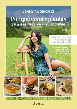 portada Por que Comer Plantas en un Mundo que Come Carne (in Spanish)