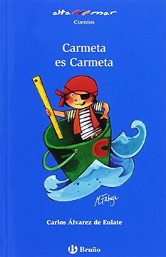 portada Carmeta es Carmeta (Castellano - a Partir de 6 Años - Altamar) (in Spanish)