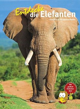 portada Entdecke die Elefanten (Entdecke - die Reihe mit der Eule) (en Alemán)