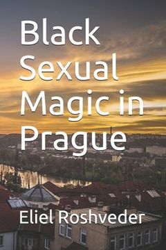 portada Black Sexual Magic in Prague (en Inglés)