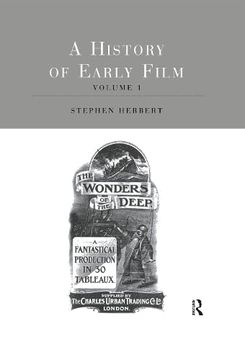 portada A History of Early Film v1 (History of Early Film, 1) (in English)