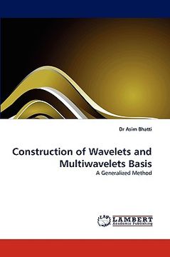 portada construction of wavelets and multiwavelets basis (in English)
