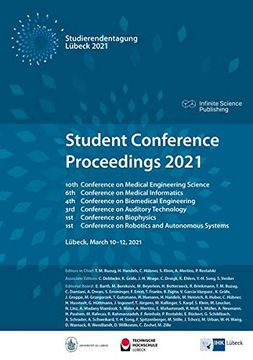 portada Student Conference Proceedings 2021 10Th Conference on Medical Engineering Science, 6th Conference on Medical Informatics, 4th Conference on Biomedical Engineering, 3rd Conference on Auditory Technology, 1st Conference on Biophysics, and 1st Conference on (en Inglés)
