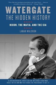 portada Watergate: The Hidden History: Nixon, the Mafia, and the cia (en Inglés)