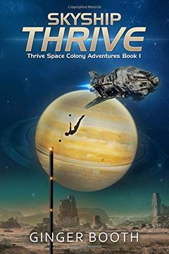 portada Skyship Thrive (Thrive Space Colony Adventures) (en Inglés)