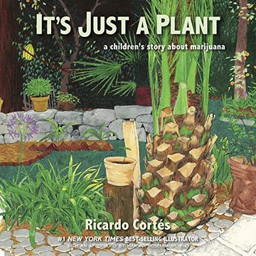 portada It's Just a Plant: A Children's Story About Marijuana, Updated Edition (en Inglés)