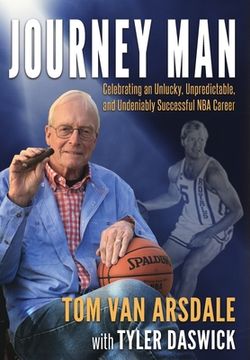 portada Journey Man: Celebrating an Unlucky, Unpredictable, and Undeniably Successful nba Career (en Inglés)