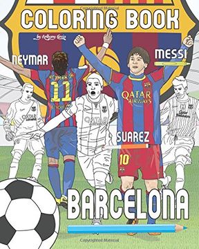 portada Messi, Neymar, Suarez and F. C. Barcelona: Soccer (Futbol) Coloring Book for Adults and Kids (en Inglés)