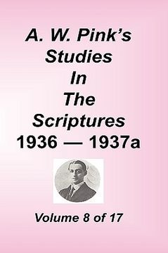 portada a. w. pink's studies in the scriptures, volume 08 (en Inglés)