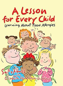 portada A Lesson for Every Child: Learning About Food Allergies (in English)