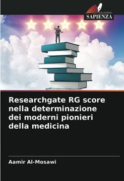 portada Researchgate rg Score Nella Determinazione dei Moderni Pionieri Della Medicina (en Italiano)