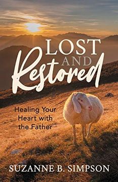 portada Lost and Restored: Healing Hearts With the Father (en Inglés)