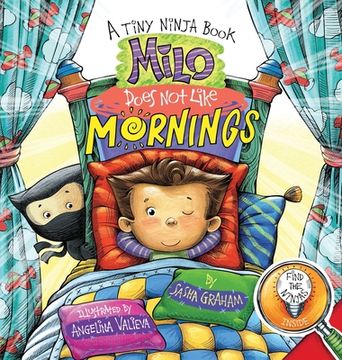 portada Milo Does Not Like Mornings: A Tiny Ninja Book (en Inglés)