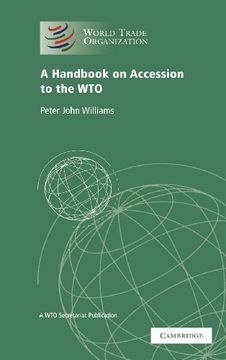 portada A Handbook on Accession to the Wto: A wto Secretariat Publication: 0 (World Trade Organization) (en Inglés)