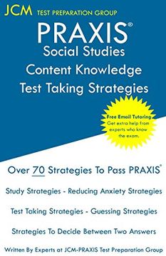 portada Praxis Social Studies Content Knowledge - Test Taking Strategies: Praxis 5081 - Free Online Tutoring - new 2020 Edition - the Latest Strategies to Pass Your Exam. (in English)