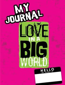 portada Love In A Big World: My Journal - 2nd Grade (en Inglés)