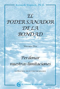 portada Poder Sanador de la Bondad, el - Volumen dos (in Spanish)