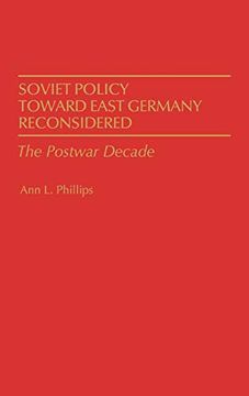 portada Soviet Policy Toward East Germany Reconsidered: The Postwar Decade (en Inglés)