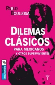 portada dilemas clasicos para mexicanos y otros supervivientes. tomo izquierdo