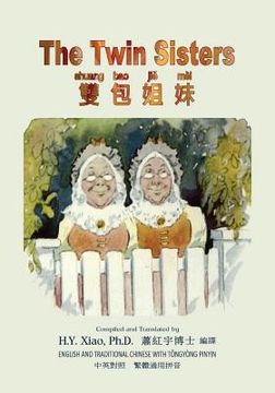 portada The Twin Sisters (Traditional Chinese): 03 Tongyong Pinyin Paperback B&w