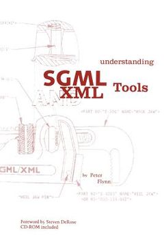 portada understanding sgml and xml tools: practical programs for handling structured text (in English)