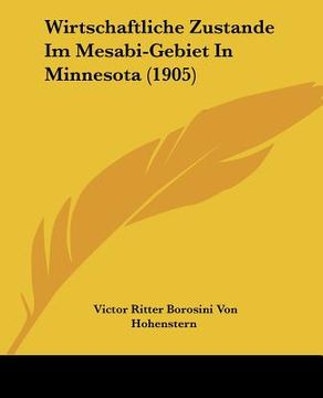 portada wirtschaftliche zustande im mesabi-gebiet in minnesota (1905) (en Inglés)