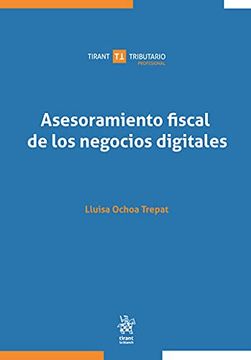 portada Asesoramiento Fiscal de los Negocios Digitales (Tirant Tributario Profesional) (in Spanish)