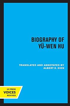 portada Biography of Yu-Wen hu: 9 (Chinese Dynastic Histories Translations) (en Inglés)