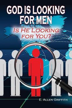 portada God is Looking for Men: Is He Looking for You? (en Inglés)