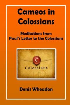 portada Cameos in Colossians: Meditations from Paul's Letter to the Colossians (en Inglés)