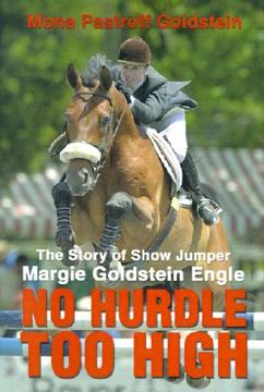 portada no hurdle too high: the story of show jumper margie goldstein engle (en Inglés)