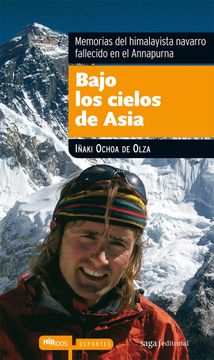 portada Bajo los Cielos de Asia: Memorias del Himalayista Navarro Fallecido en el Annapurna