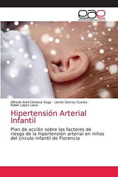 portada Hipertensión Arterial Infantil: Plan de Acción Sobre los Factores de Riesgo de la Hipertensión Arterial en Niños del Círculo Infantil de Florencia (in Spanish)