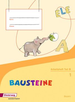 portada Bausteine Fibel - Ausgabe 2014 für Bayern: Zweiteiliges Arbeitsheft (Teil A+B): Ausgabe 2014 - Zweiteiliges Arbeitsheft (Teil A+B) (en Alemán)