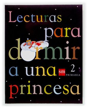 portada Lecturas Para Dormir a una Princesa, 2 Educación Primaria