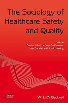 portada The Sociology of Healthcare Safety and Quality