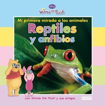 portada Mi primera mirada a los animales: Reptiles y anfibios: con Winnie the Pooh y sus amigos (Winnie the Pooh / Mi primera mirada)