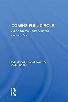 portada Coming Full Circle: An Economic History of the Pacific rim (in English)