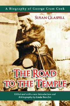 portada the road to the temple: a biography of george cram cook (in English)