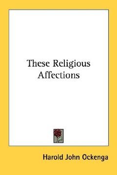 portada these religious affections (en Inglés)
