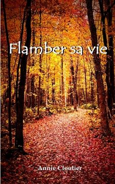 portada Flamber sa vie (en Francés)