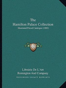 portada the hamilton palace collection: illustrated priced catalogue (1882) (in English)