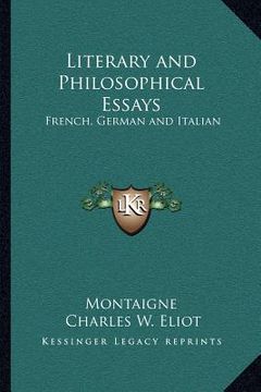 portada literary and philosophical essays: french, german and italian: v32 harvard classics (in English)