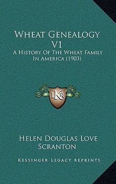 portada wheat genealogy v1: a history of the wheat family in america (1903)