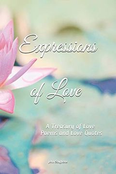 portada Expressions of Love: A Treasury of Love Poems and Love Quotes (en Inglés)
