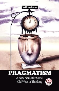 portada Pragmatism A New Name for Some Old Ways of Thinking