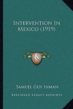 portada intervention in mexico (1919) (en Inglés)