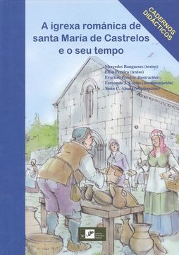 portada A Igrexa Románica De Santa María De Castrelos E O Seu Tempo (in Galician)