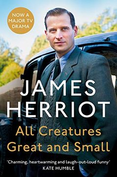 portada All Creatures Great and Small: The Classic Memoirs of a Yorkshire Country vet (en Inglés)